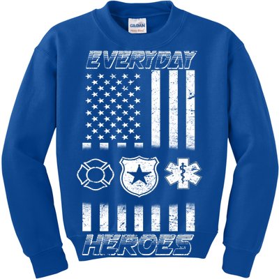 Everyday Heroes Firefighters  EMT Police Kids Sweatshirt