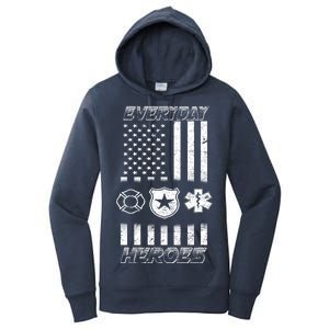 Everyday Heroes Firefighters  EMT Police Women's Pullover Hoodie