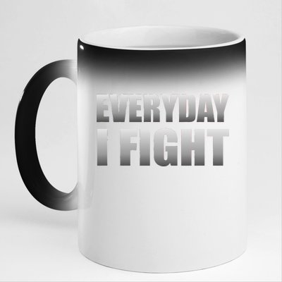 Everyday I Fight Cancer Tribute 11oz Black Color Changing Mug