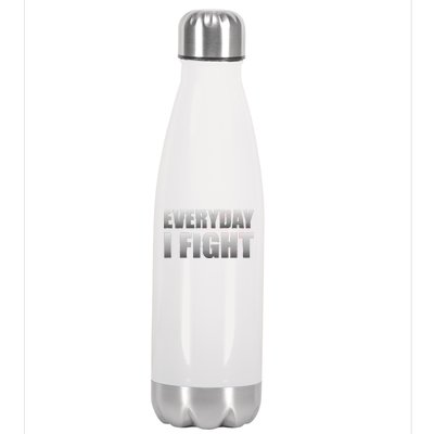 Everyday I Fight Cancer Tribute Stainless Steel Insulated Water Bottle