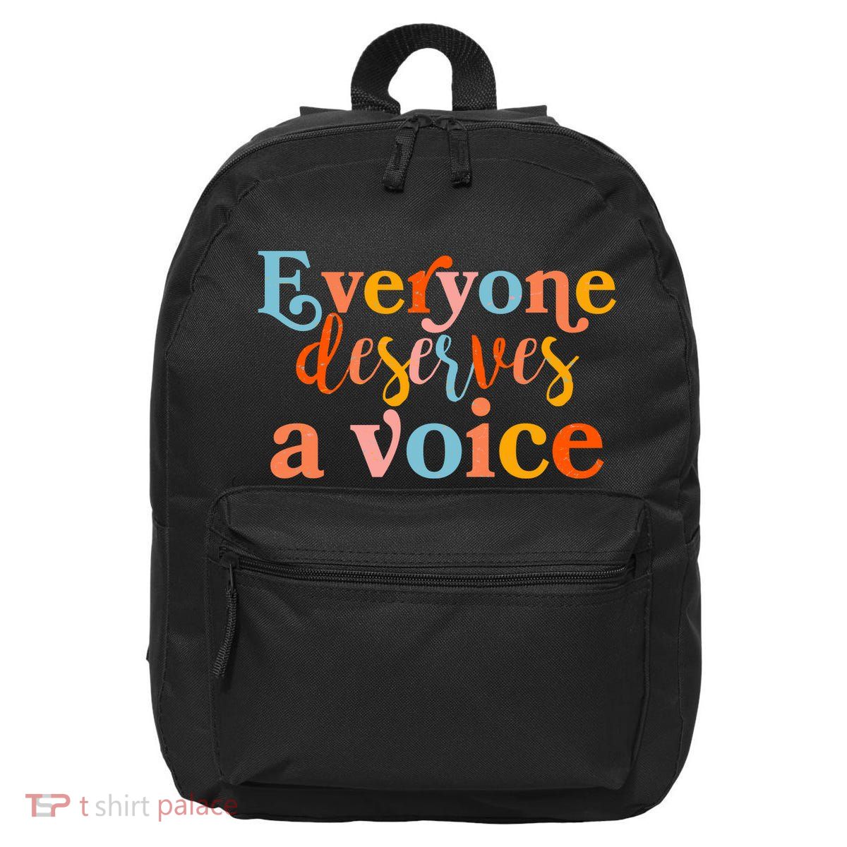 Everyone Deserves A Voice 16 in Basic Backpack