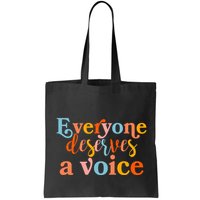 Everyone Deserves A Voice Bag