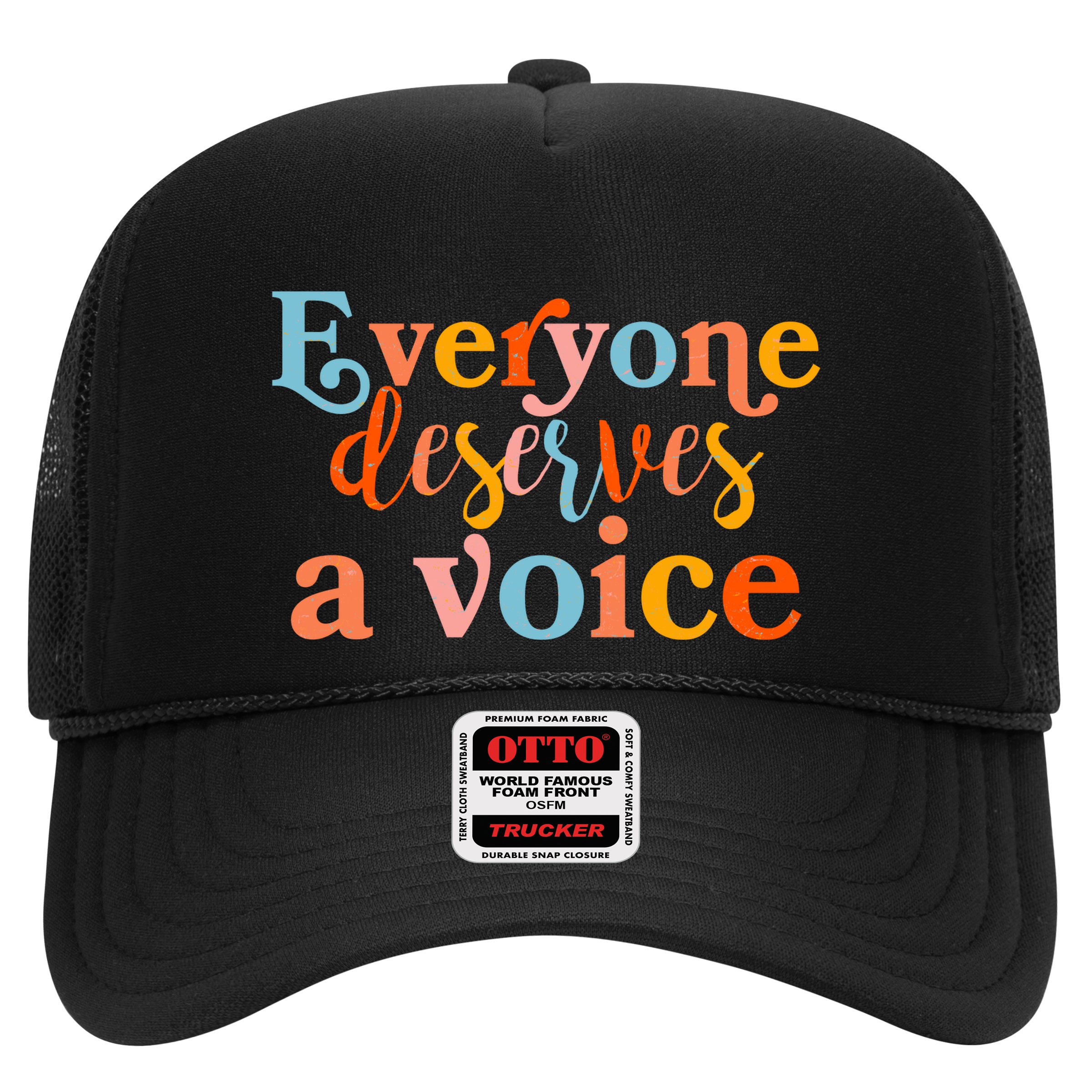 Everyone Deserves A Voice Hat