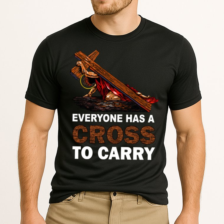 Everyone Has A Cross To Carry Jesus Performance Shirt