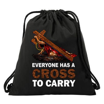 Everyone Has A Cross To Carry Jesus Drawstring Bag