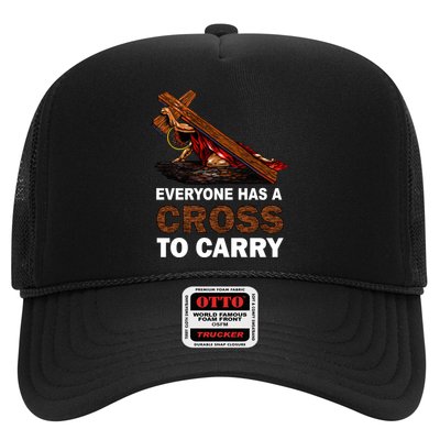 Everyone Has A Cross To Carry Jesus Trucker Hat
