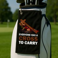 Everyone Has A Cross To Carry Jesus Golf Towel
