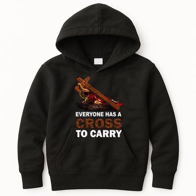 Everyone Has A Cross To Carry Jesus Kids Hoodie