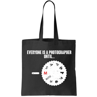 Everyone Is A Photographer Until Bag