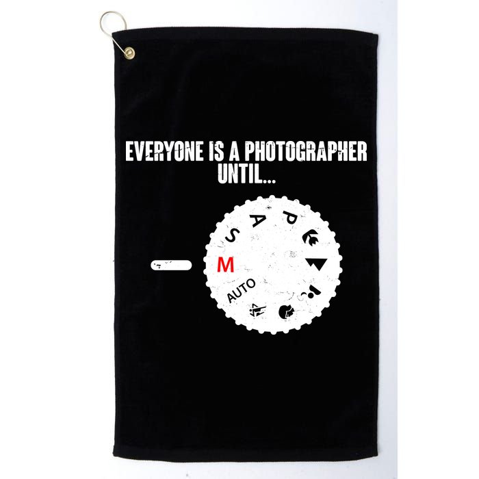 Everyone Is A Photographer Until Golf Towel