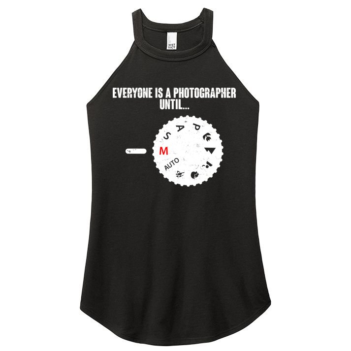 Everyone Is A Photographer Until Women's Perfect Tri Rocker Tank