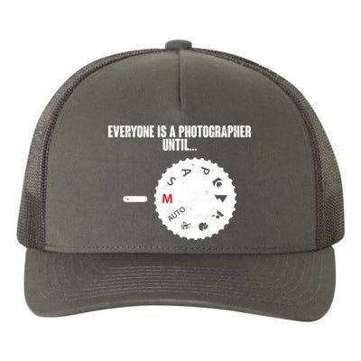 Everyone Is A Photographer Until Yupoong Adult 5-Panel Trucker Hat