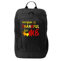 Everyone Is Thankful For Me City Backpack