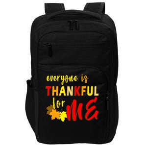 Everyone Is Thankful For Me Impact Tech Backpack