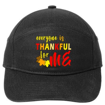 Everyone Is Thankful For Me 7-Panel Snapback Hat