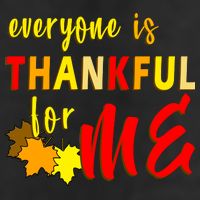 Everyone Is Thankful For Me Adult Drive Performance Visor