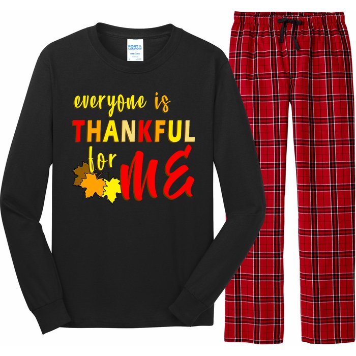 Everyone Is Thankful For Me Long Sleeve Pajama Set