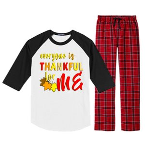 Everyone Is Thankful For Me Raglan Sleeve Pajama Set