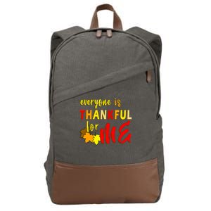 Everyone Is Thankful For Me Cotton Canvas Backpack