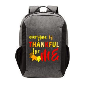 Everyone Is Thankful For Me Vector Backpack