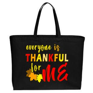 Everyone Is Thankful For Me Cotton Canvas Jumbo Tote