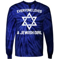 Everyone Loves a Jewish Girl Tie-Dye Long Sleeve Shirt