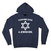 Everyone Loves a Jewish Girl Tall Hoodie