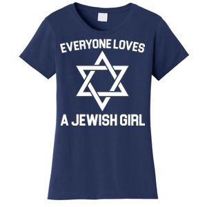 Everyone Loves a Jewish Girl Women's T-Shirt