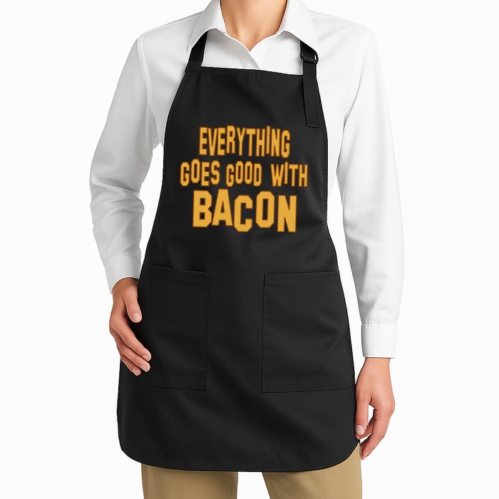 Everything Goes Good With Bacon Apron