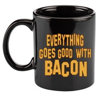 Everything Goes Good With Bacon 11oz C Handle Ceramic Mug