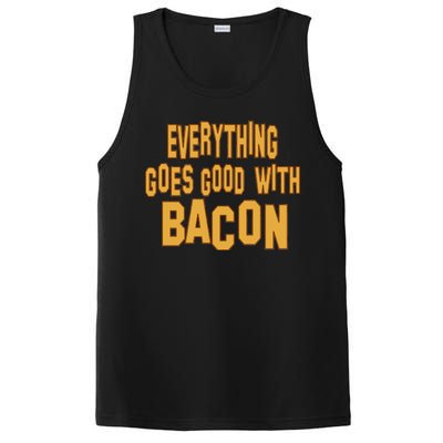 Everything Goes Good With Bacon PosiCharge Competitor Tank