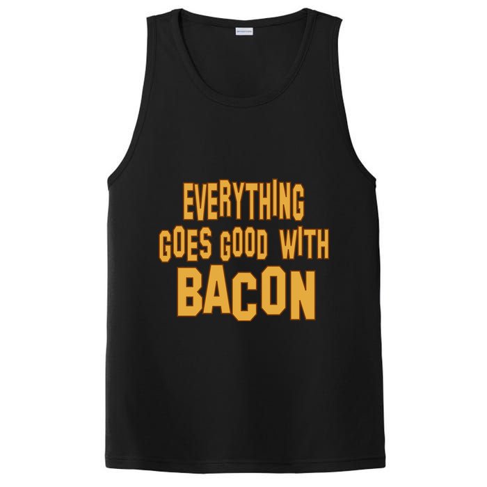 Everything Goes Good With Bacon PosiCharge Competitor Tank