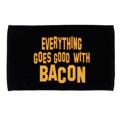 Everything Goes Good With Bacon Microfiber Hand Towel
