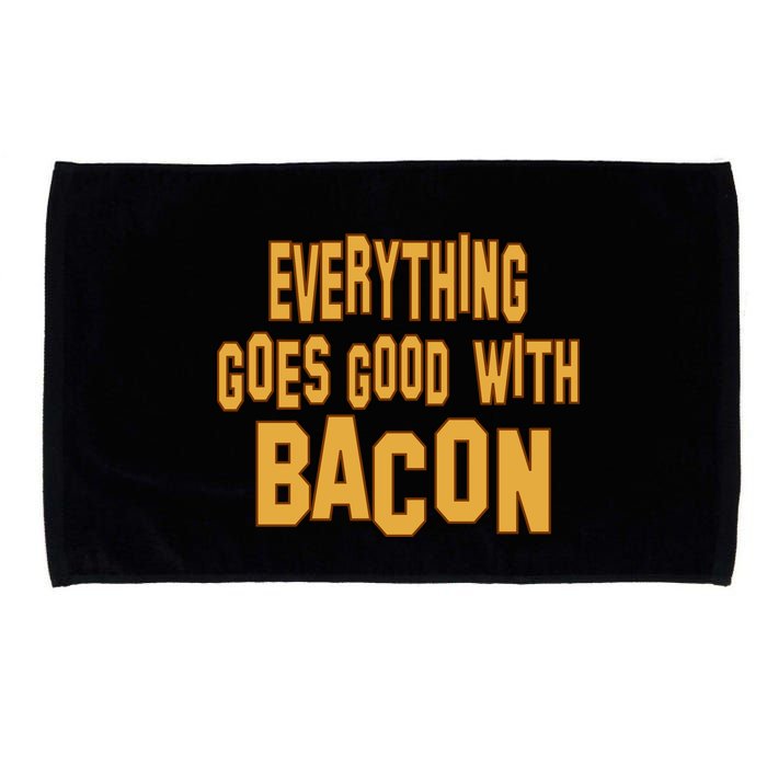 Everything Goes Good With Bacon Microfiber Hand Towel