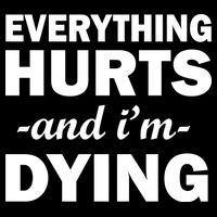 Everything Hurts And I'm Dying 16 in Basic Backpack