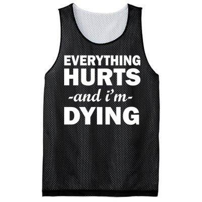 Everything Hurts And I'm Dying Mesh Reversible Basketball Jersey Tank