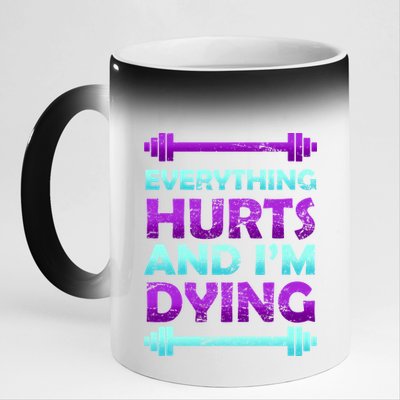 Everything Hurts And I'm Dying Exercise 11oz Black Color Changing Mug