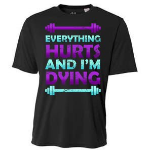 Everything Hurts And I'm Dying Exercise Cooling Performance Crew T-Shirt