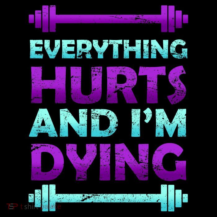 Everything Hurts And I'm Dying Exercise Hoodie