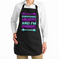 Everything Hurts And I'm Dying Exercise Apron