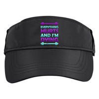 Everything Hurts And I'm Dying Exercise Adult Drive Performance Visor