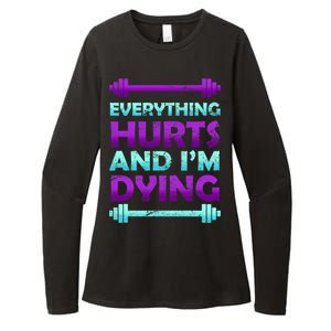 Everything Hurts And I'm Dying Exercise Womens CVC Long Sleeve Shirt