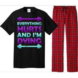 Everything Hurts And I'm Dying Exercise Pajama Set