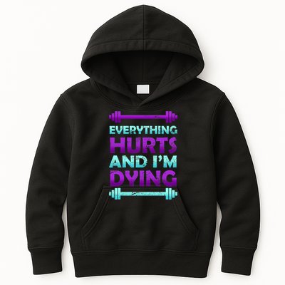 Everything Hurts And I'm Dying Exercise Kids Hoodie