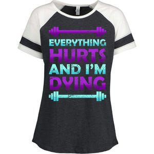 Everything Hurts And I'm Dying Exercise Enza Ladies Jersey Colorblock Tee