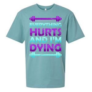 Everything Hurts And I'm Dying Exercise Sueded Cloud Jersey T-Shirt