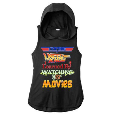 Everything I Need To Know - 80s Movies Ladies PosiCharge Tri-Blend Wicking Draft Hoodie Tank