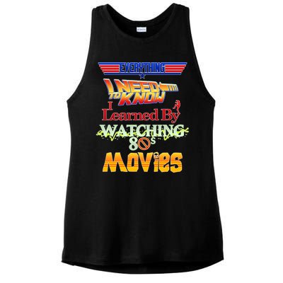 Everything I Need To Know - 80s Movies Ladies PosiCharge Tri-Blend Wicking Tank