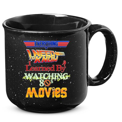 Everything I Need To Know - 80s Movies 15oz Campfire Ceramic Mug