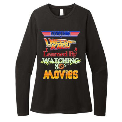 Everything I Need To Know - 80s Movies Womens CVC Long Sleeve Shirt